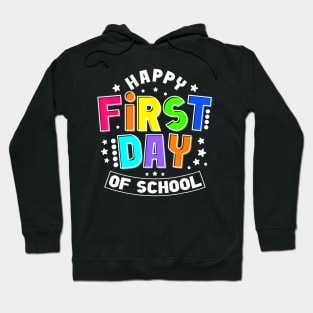 Happy First Day Of School 1St Day Back To School Teacher Hoodie